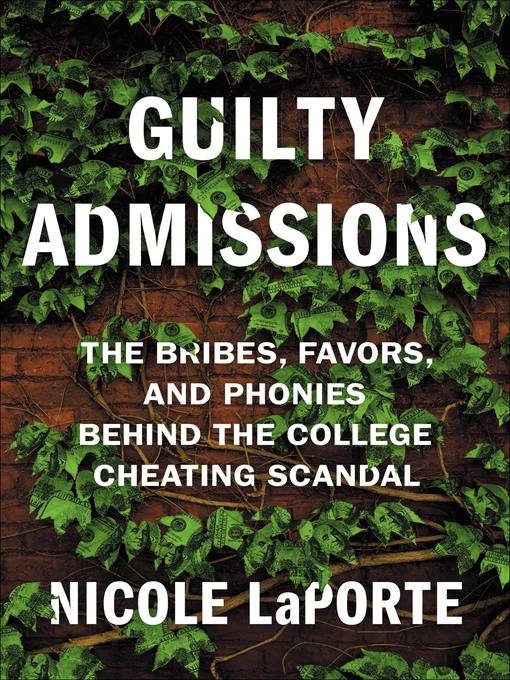 Title details for Guilty Admissions by Nicole LaPorte - Available